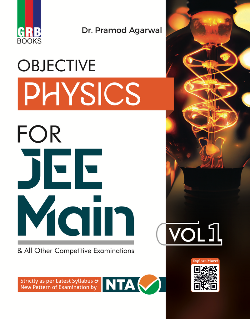 GRB Objective Physics Vol. 1 & Vol. 2 for JEE (Main) & All Other Competitive Examinations || Strictly as per the Latest Syllabus and New Pattern of Examination by NTA.