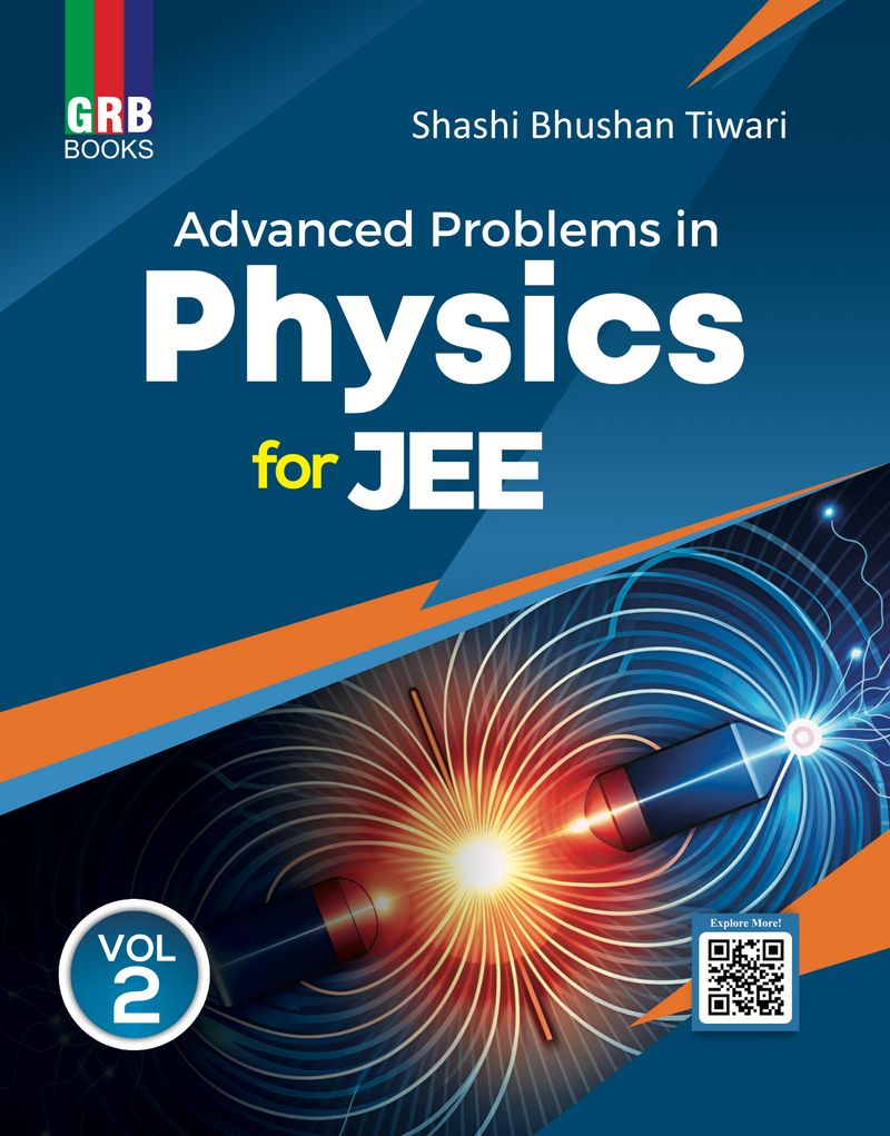 GRB Advanced Problems In Physics For JEE - Vol. 1 & Vol. 2