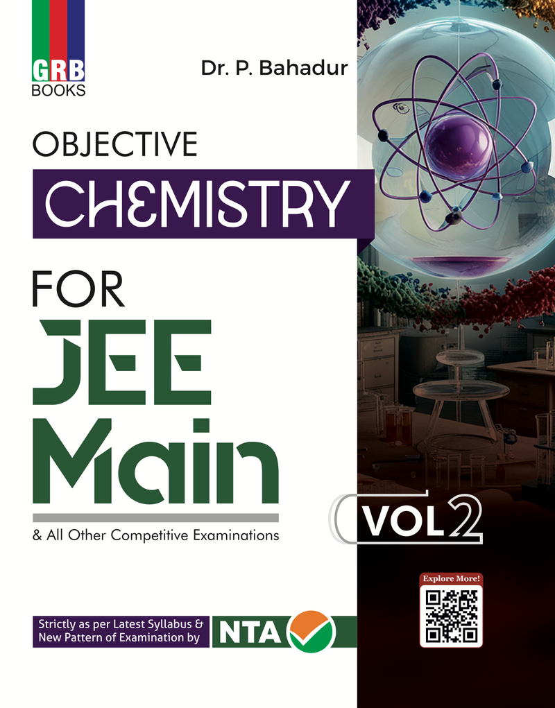 GRB Objective Chemistry (Vol. 1 & Vol. 2) For JEE Main & All Other Competitive Examinations || Strictly as per Latest Syllabus & New Pattern of Examinations by NTA
