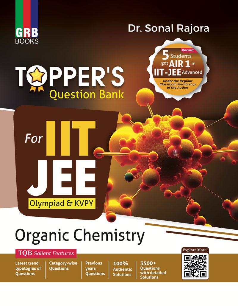 GRB Topper's Question Bank Organic Chemistry For IIT-JEE (Main & Advanced), Olympiad and KVPY