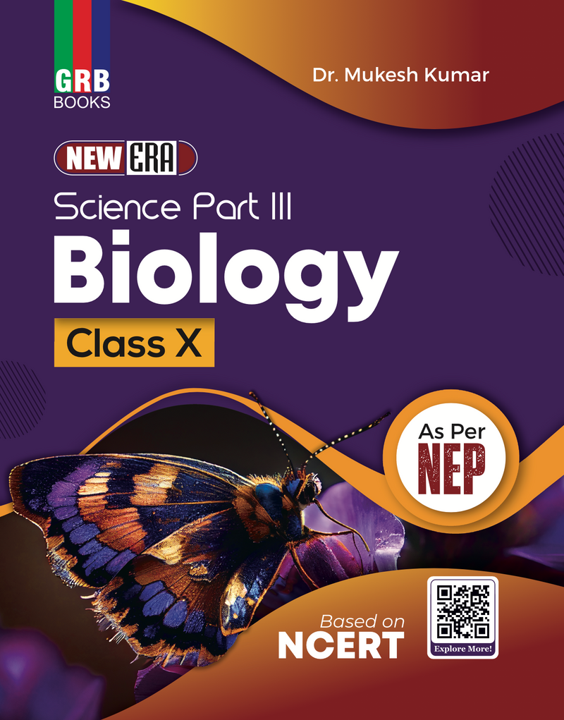 New Era Biology For Class X || Science Part - III || Based On NCERT || As Per NEP