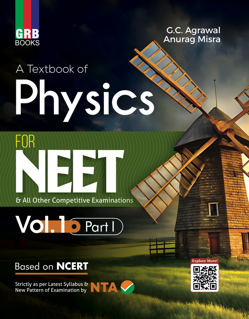 A Textbook of Physics For NEET || Vol. 1 (Part 1 & Part 2) || Based On NCERT || Strictly As Per The Latest Syllabus & New Pattern of Examination by NTA.