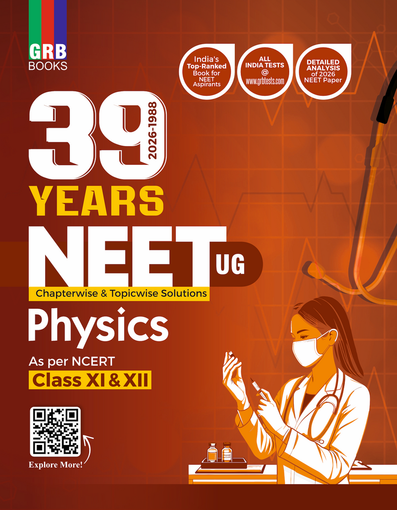 GRB PHYSICS - 39 years (2026-1988) Solved Papers (Chapterwise-Topicwise) For NEET (UG) 2027 Exam || AS PER REVISED SYLLABUS || Based On NCERT