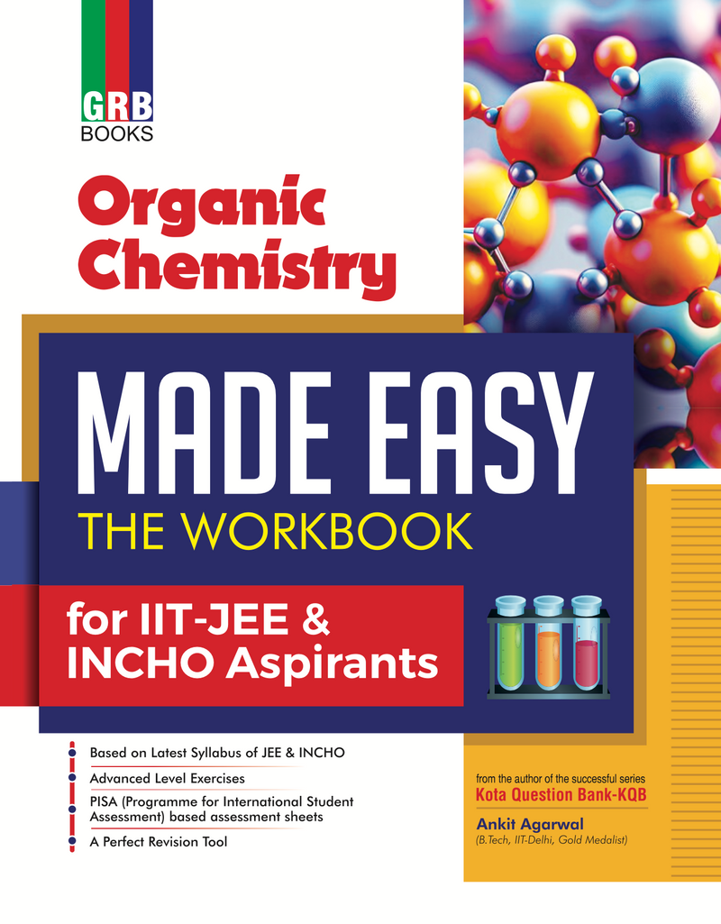 GRB Organic Chemistry Made Easy - The Workbook for IIT -JEE & INCHO Aspirants || Ankit Agarwal