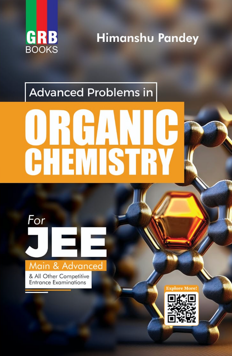 GRB Advanced Problems In Organic Chemistry For JEE (Main & Advanced) & All Other Competitive Entrance Examinations || Himanshu Pandey