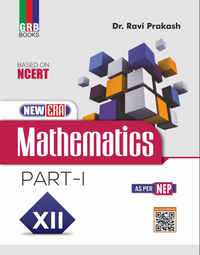 GRB New Era Mathematics For Class XII (Par I & Part II) || Based On NCERT || As Per NEP
