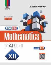 GRB New Era Mathematics For Class XII (Par I & Part II) || Based On NCERT || As Per NEP