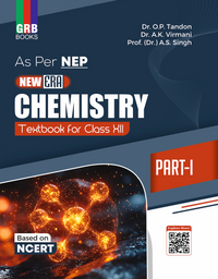 GRB New Era Chemistry Textbook for Class XII (Part I & Part II) || Based On NCERT || As Per NEP