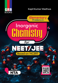 GRB Elementary Problems In Inorganic Chemistry For NEET / JEE Main & All Other Competitive Examinations || Based on NCERT || As Per NTA