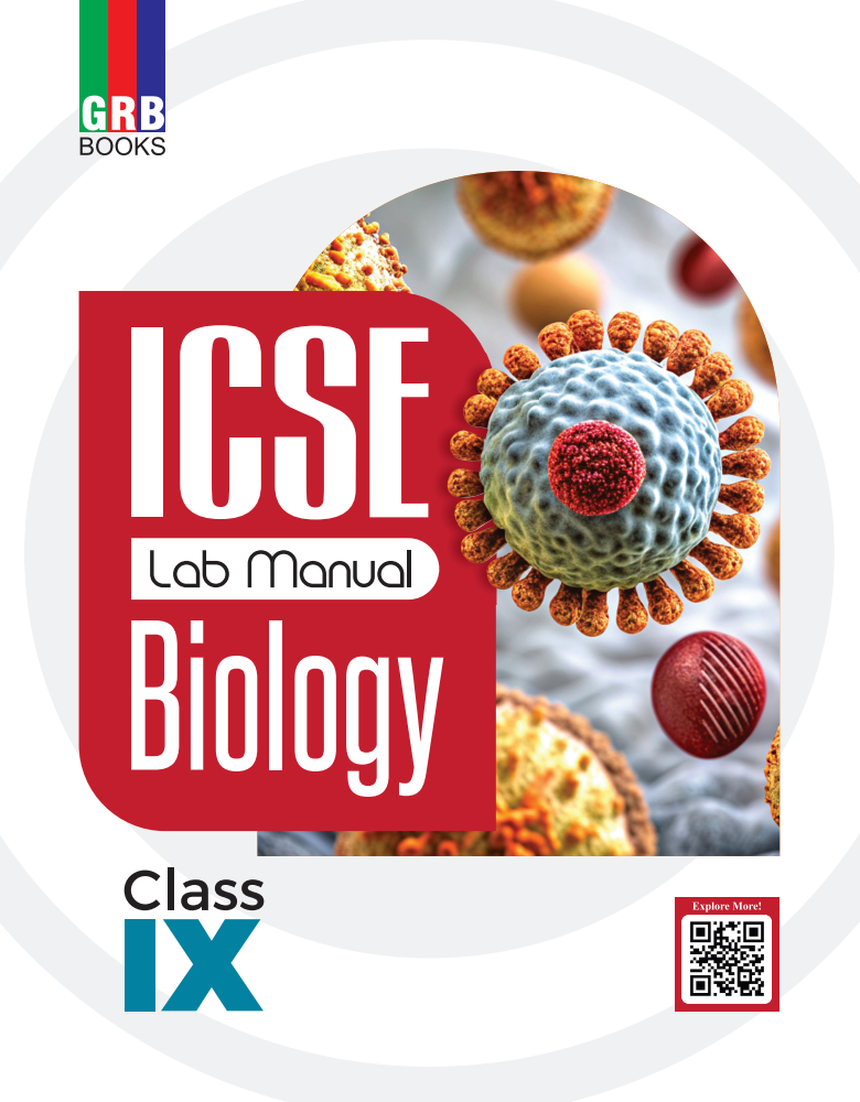 GRB ICSE Biology Lab Manual For Class IX