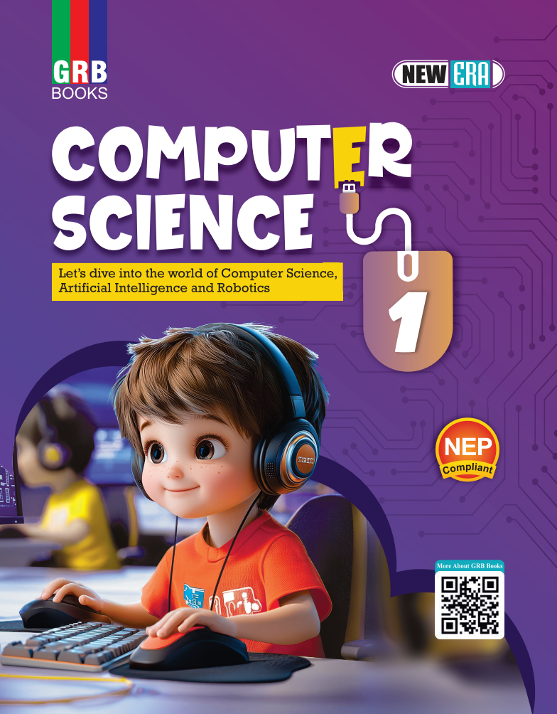 GRB New Era Computer Science For Class 1 || Let's dive into the world of computer science, Artificial Intelligence and Robotics || NEP Compliant