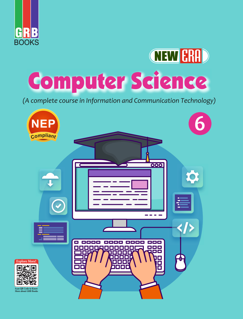 GRB New Era Computer Science Class 6 (A Complete Course In Information and Communication Technology) || NEP Compliant