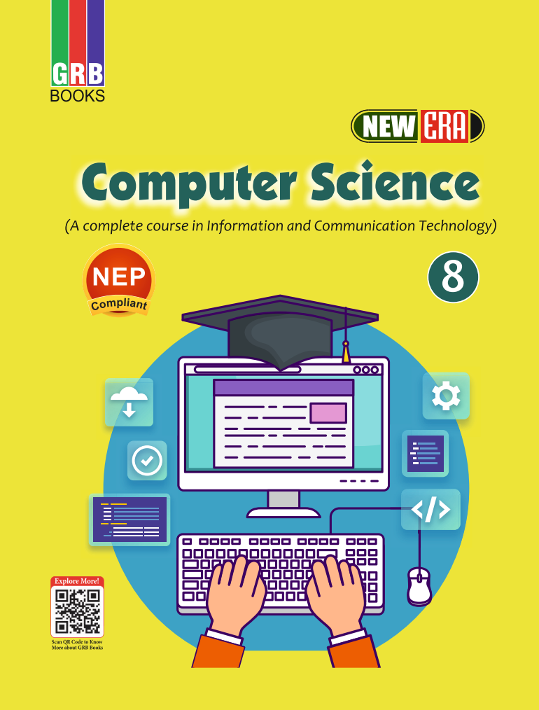 GRB New Era Computer Science for Class 8 (A complete course in Information and Communication Technology) || NEP Compliant