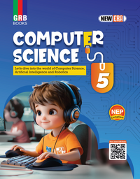 GRB New Era Computer Science For Class 5 || Let's dive into the world of Computer Science, Artificial Intelligence and Robotics || NEP Compliant
