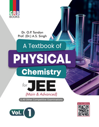 GRB A Textbook Of Physical Chemistry (Vol.1 & Vol.2) For JEE (Main & Advanced) & All Other Competitive Entrance Examinations.