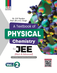 GRB A Textbook Of Physical Chemistry (Vol.1 & Vol.2) For JEE (Main & Advanced) & All Other Competitive Entrance Examinations.
