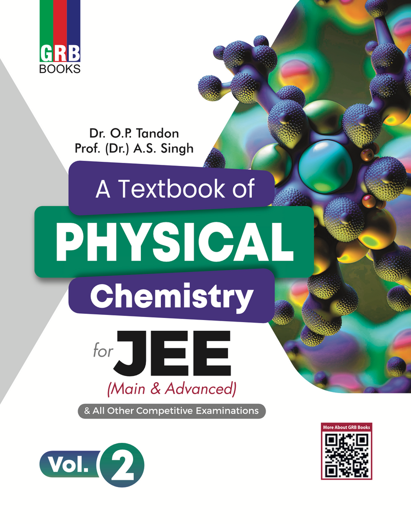 GRB A Textbook Of Physical Chemistry (Vol.1 & Vol.2) For JEE (Main & Advanced) & All Other Competitive Entrance Examinations.