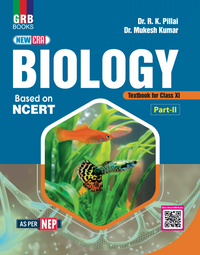 GRB New Era Biology Textbook For Class XI (Part I & Part II) || Based On NCERT || As Per NEP