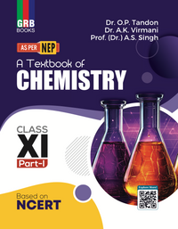 GRB A Textbook Of Chemistry For Class XI (Part 1 & Part 2)|| Based On NCERT || As Per NEP