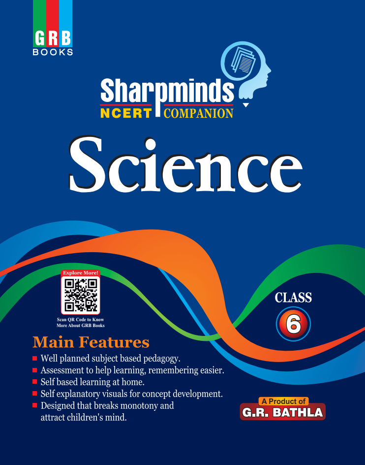 GRB Sharpminds Science || NCERT Companion Class 6