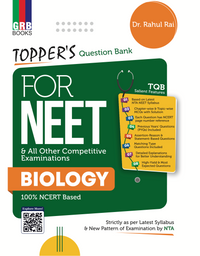 Topper's Question Bank Biology for NEET || 100% NCERT Based || Strictly As Per Latest Syllabus & New Pattern of Examinations by NTA