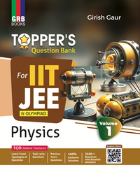 Topper's Question Bank Physics (Vol. 1) for IIT-JEE & Olympiad