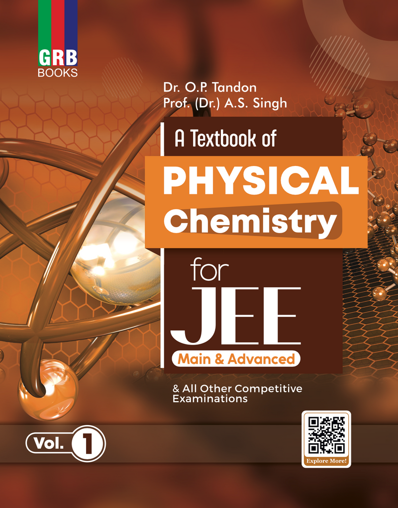 GRB A Textbook Of Physical Chemistry (Vol.1 & Vol.2) For JEE (Main & Advanced) & All Other Competitive Entrance Examinations.