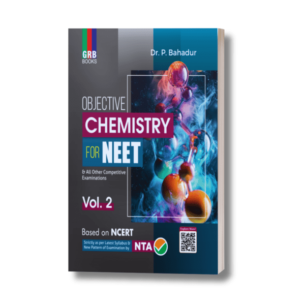 GRB Objective Chemistry For NEET (Vol. 2)