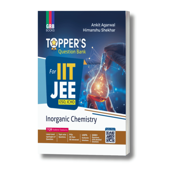 Topper's Question Bank Inorganic Chemistry For IIT-JEE / IJSO / ICHO