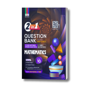 2 in 1 - Mathematics For Class 10 || Revise + Practice || Includes Chapterwise Competency Based Questions & latest CBSE Sample Question Paper || For CBSE 2026 Board Exam.