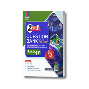 2 in 1 - Biology For Class 12 || Revise + Practice || Includes Chapterwise Competency Based Questions & latest CBSE Sample Question Paper || For CBSE 2027 Board Exam.